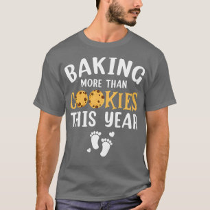 Camiseta Mulheres Fazendo Mais Que Cookies Este Ano, Christ