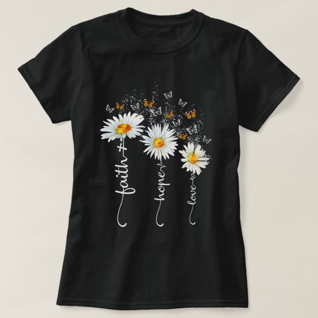 Camiseta Mulheres Fé e Esperança e amor Borboleta Daisy Chi (Frente do Design)