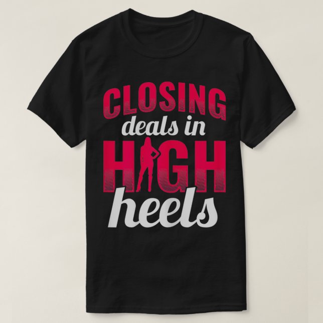 Camiseta Mulheres fechando negócios High Heels Realtor Real (Frente do Design)