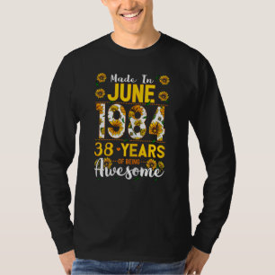 Camiseta Mulheres Feitas Em Junho De 1984 38 Anos De Idade