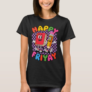 Camiseta Mulheres Feliz Sexta-feira Fri-yay Professora Esco