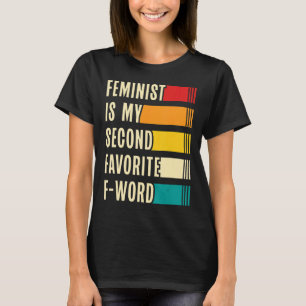 Camiseta Mulheres Feministas É Meu Segundo Favorito Do Word