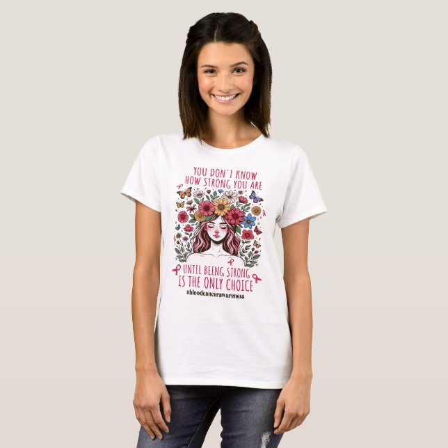 Camiseta Mulheres Floral Forte Apoio aos Canceres Sanguíneo (Frente Completa)