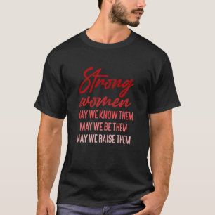 Camiseta Mulheres Fortes Poderemos Conhecê-Las Que Possamos