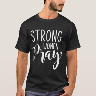 Camiseta Mulheres Fortes Rezam Jesus