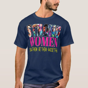 Camiseta Mulheres Fortes Sabem Que São Elas Que As Levantam