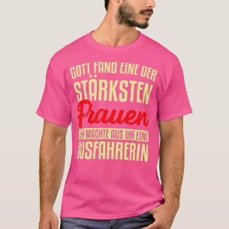 Camiseta Mulheres fortes tornam-se um presente para mulhere