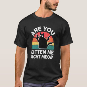 Camiseta Mulheres Gato Você Está Me Enchendo de Charme Agor