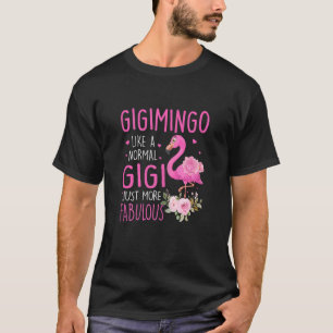 Camiseta Mulheres Gigimingo Como Um Gigi Normal Só Mais Fab