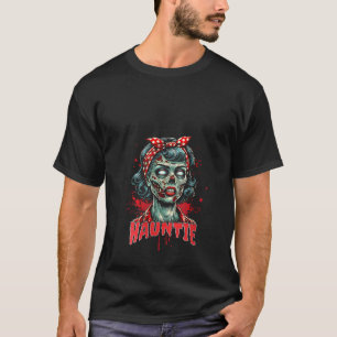 Camiseta Mulheres Hauntie Zombie Tia Engraçada Mulheres Lou