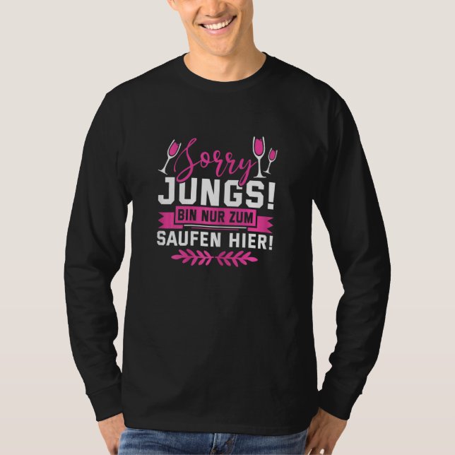 Camiseta Mulheres Hen Py Caixa Nur Zum Saufen Hier (Frente)