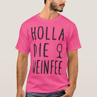 Camiseta Mulheres Holla Fada de Vinho Engraçado Vinho Vino 