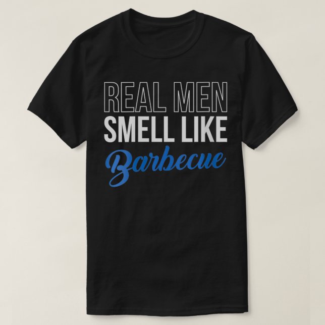 Camiseta Mulheres Homens Reais Cheiram A Barbecue Barbecue  (Frente do Design)