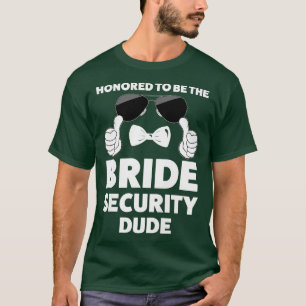 Camiseta Mulheres honradas por serem noivas de segurança