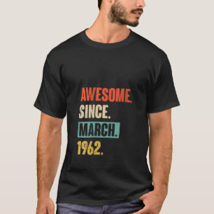 Camiseta Mulheres Incríveis Desde Março De 1962 - Aniversár
