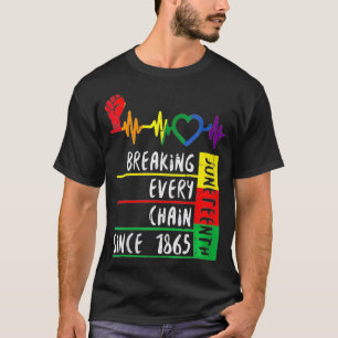 Camiseta Mulheres Junta Quebrando Cada Cadeia Desde 1865