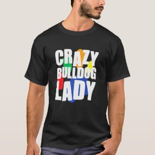 Camiseta Mulheres Loucas Câpula Dama Inglesa Cachorro Franc