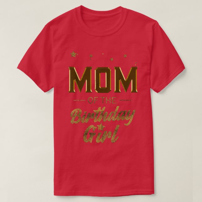 Camiseta Mulheres Mãe da Garota de Aniversário Mãe Mamãe Av (Frente do Design)