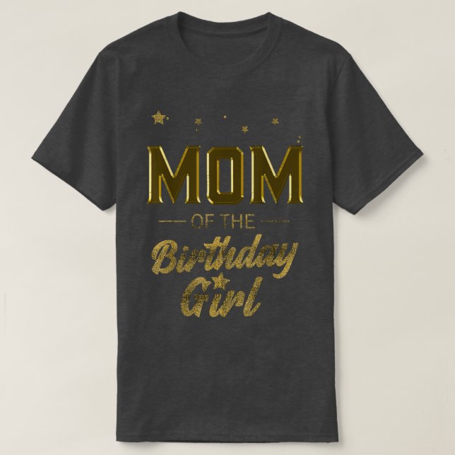 Camiseta Mulheres Mãe da Garota de Aniversário Mãe Mamãe Av (Frente do Design)