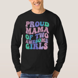 Camiseta Mulheres Mãe de 2 Meninas Duas Filhas Dia das Mães