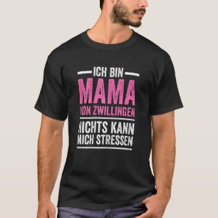 Camiseta Mulheres Mãe De Gêmeos Nada Pode Me Estressar Gême