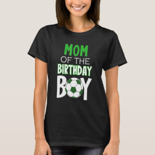 Camiseta Mulheres Mãe Do Aniversário De Futebol Mãe