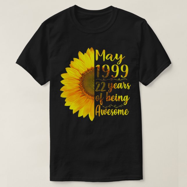 Camiseta Mulheres Maio De 1999 22 Anos De Ser Incrível 22º  (Frente do Design)