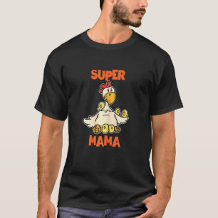 Camiseta Mulheres Mamãe Chicken Super Mama Eu Melhor Mãe