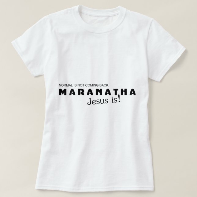 Camiseta Mulheres Maranatha Jesus Voltando (Frente do Design)