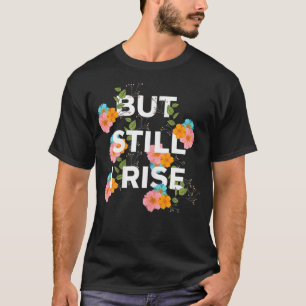 Camiseta Mulheres Mas Ainda Subo Mulheres Inspirando Positi