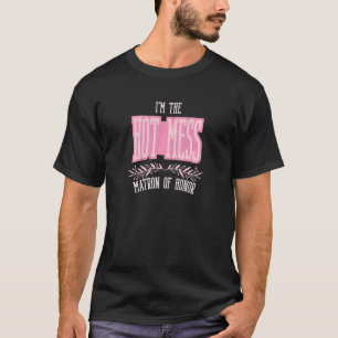 Camiseta Mulheres Matão de Honra, Solteiro de Mess Quente
