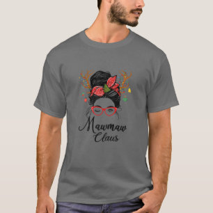 Camiseta Mulheres Mawmaw Claus Messy Bun Piscar os olhos Ol
