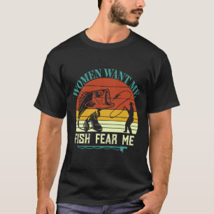Camiseta Mulheres Me Querem Peixes Medo Pescador Impression