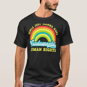 Camiseta Mulheres Meninas Só Querem Ter Direitos Fundamenta