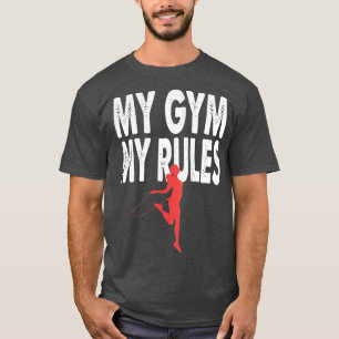 Camiseta Mulheres Meu Ginásio, Minhas Regras, Construção de