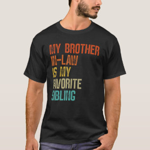 Camiseta Mulheres Meu Irmão De Direito É Meu Irmão Favorito