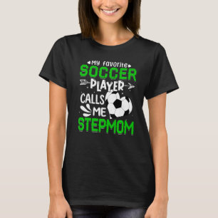 Camiseta Mulheres Meu Jogador De Futebol Favorito Me Chama