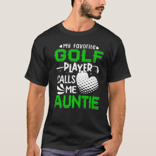Camiseta Mulheres Meu Jogador De Golfe Favorito Me Chama De