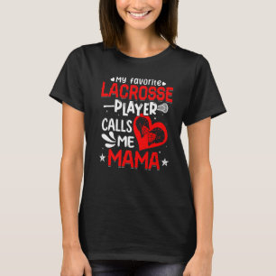 Camiseta Mulheres Meu Jogador De Lacrosse Favorito Me Liga