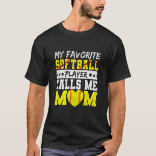 Camiseta Mulheres Meu Jogador De Softball Favorito Me Chama