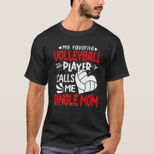 Camiseta Mulheres Meu Jogador De Voleibol Favorito Me Chama