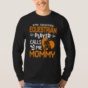 Camiseta Mulheres Meu Jogador Equestre Favorito Me Chama De