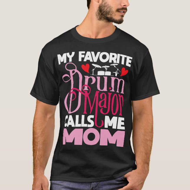 Camiseta Mulheres Meu Tambor Favorito Major Me Chama Mãe -  (Frente)