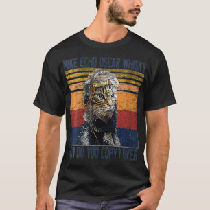 Camiseta Mulheres Mike Echo OsWhisky Como Piloto O Gatinho