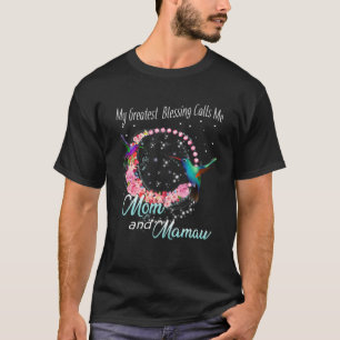 Camiseta Mulheres Minha Maior Bênção Me Chama Mãe E Mam