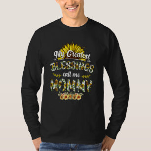 Camiseta Mulheres Minhas Maiores Bênçãos Me Chamam De Mamãe