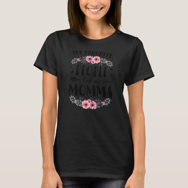 Camiseta Mulheres Minhas Pessoas Favoritas Me Chamam De Mãe (Frente)