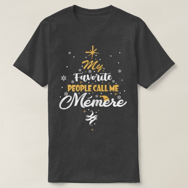 Camiseta Mulheres Minhas Pessoas Favoritas Me Chamam De Mem (Frente do Design)