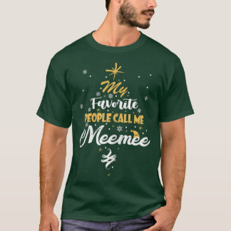 Camiseta Mulheres Minhas Pessoas Favoritas Me Chamam De Min