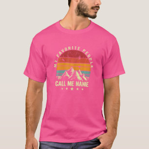 Camiseta Mulheres Minhas Pessoas Favoritas Me Chamam De Nan